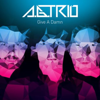 A.G.Trio Give a Damn (Club Version)