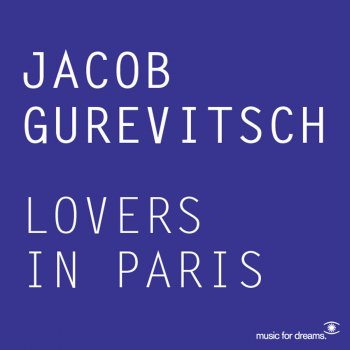 Jacob Gurevitsch Lovers in Paris (Willie May remix)
