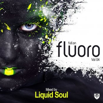 Liquid Soul Full On Fluoro, Vol. 4 (Full Continuous Mix)