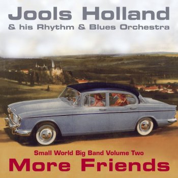 Jools Holland Let The Boogie Woogie Roll - feat. Robert Plant