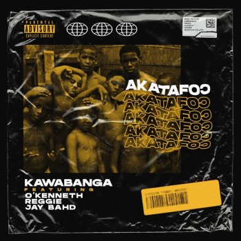 Kawabanga Akatafoc (feat. O'kenneth, Reggie & Jay Bahd)