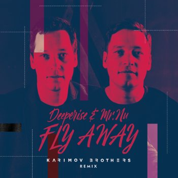 Deeperise Fly Away (Karimov Brothers Remix)