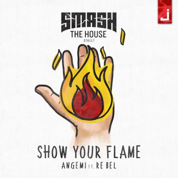 Angemi feat. Re Bel Show Your Flame