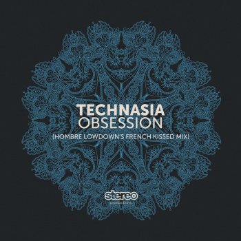 Technasia Obsession (Hombre Lowdowns French Kissed Edit)