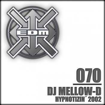DJ Mellow-D Hypnotizin´ 2002 - Short Mix