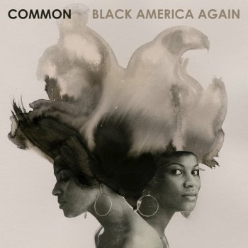Common feat. BJ The Chicago Kid The Day Women Took Over