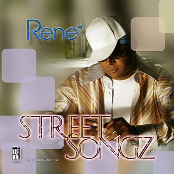Rene' Street Songz (Interlude)