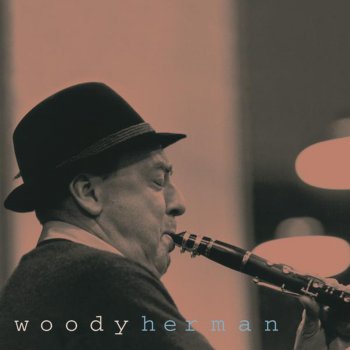 Woody Herman and His Orchestra Everywhere (78rpm Version)