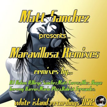 Matt Sanchez Maravillosa (Dj Ruben A Remix)