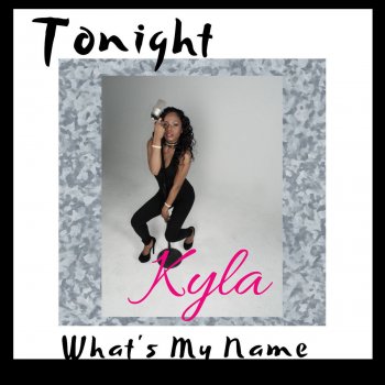 Kyla Tonight