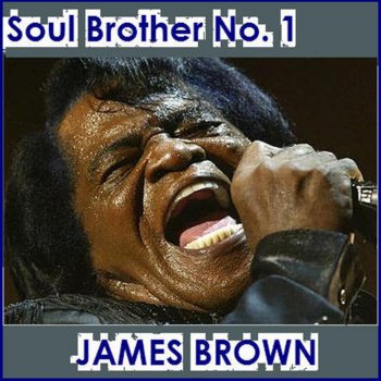 James Brown There Must Be a Reason