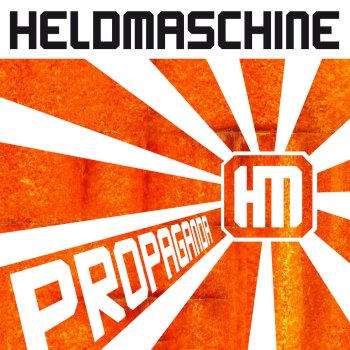 Heldmaschine feat. Tikay One Propaganda (TiKay One Remix)