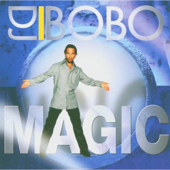 DJ Bobo This World Is Magic