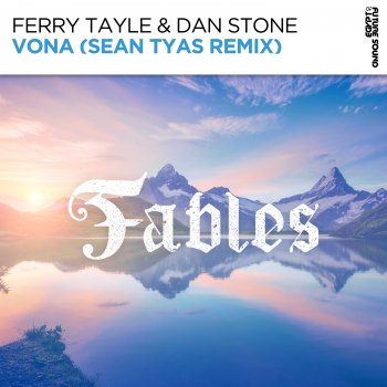 Ferry Tayle feat. Dan Stone & Sean Tyas Vona (Sean Tyas Remix)