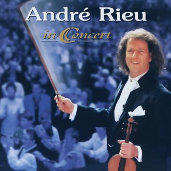 Friedrich von Flotow feat. André Rieu The Last Rose - Live Version