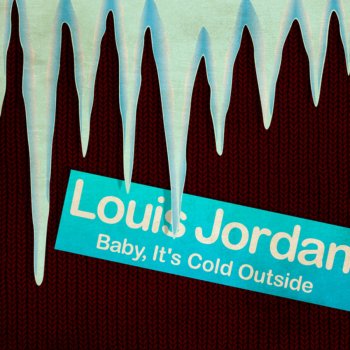 Louis Jordan That Chick's Too Young for Frying