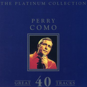 Perry Como You Must Have Been a Beautiful Baby