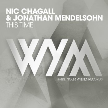 Nic Chagall feat. Jonathan Mendelsohn This Time (Radio Edit)