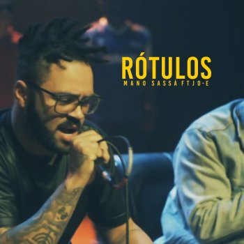 Mano Sassá feat. Jo - e Rótulos (feat. Joe)