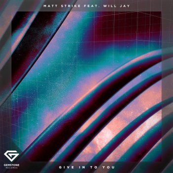 Matt Strike feat. Will Jay Give in to You