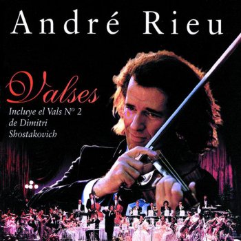 André Rieu Strauss y Compañia