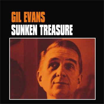 Gil Evans Sunken Treasure
