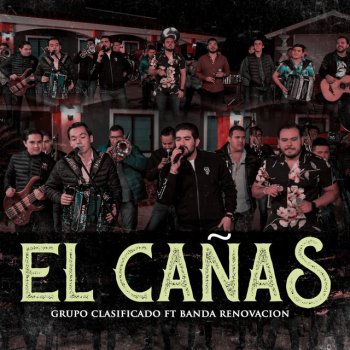 Grupo Clasificado feat. Banda Renovacion El Cañas (En Vivo)