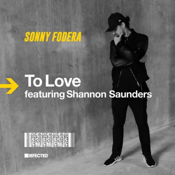 Sonny Fodera feat. Shannon Saunders To Love - Extended Mix