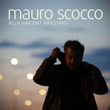 Mauro Scocco Alla har ont nånstans