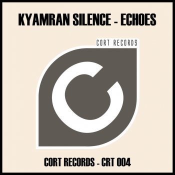 Kyamran Silence Echoes - Chadash Cort Edit