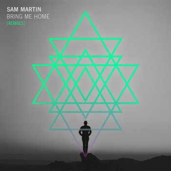 Sam Martin Bring Me Home (Sylvain Armand Remix)