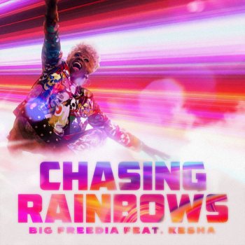 Big Freedia feat. Kesha Chasing Rainbows (feat. Kesha)