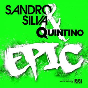 Sandro Silva feat. Quintino Epic