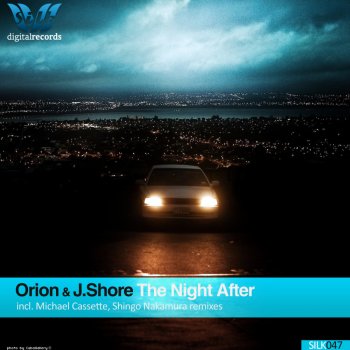 DJ Orion & J.Shore The Night After (Shingo Nakamura Remix)