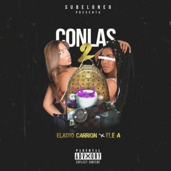 Eladio Carrion feat. Ele A El Dominio & Subelo NEO Con Las Dos