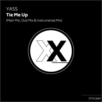 Yass Tie Me Up - Main Mix