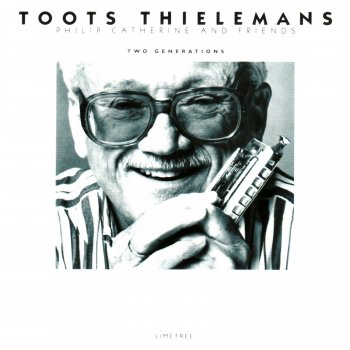 Toots Thielemans Why Did I Choose You