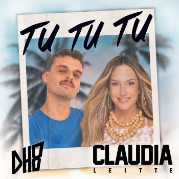 DH8 feat. Claudia Leitte TU TU TU