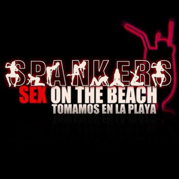 Spankers Sex on the Beach - Simon De Jano Half Edit Reloaded