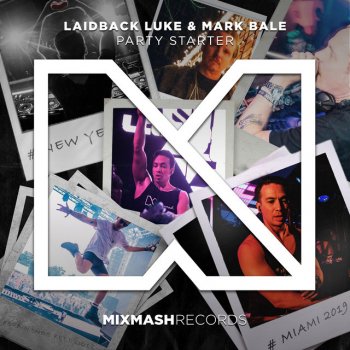 Laidback Luke feat. Mark Bale Party Starter