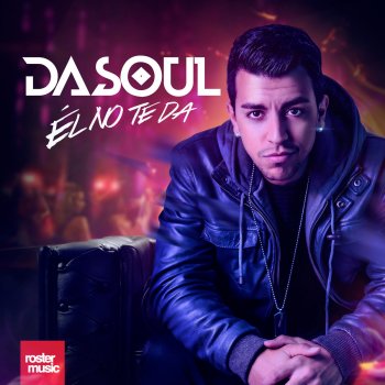 Dasoul Él No Te Da (Club Mix)