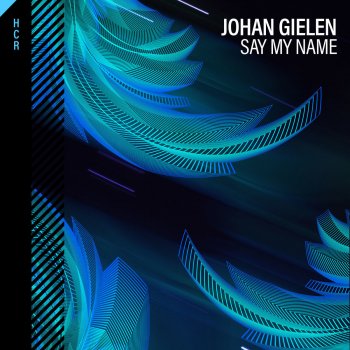 Johan Gielen Say My Name