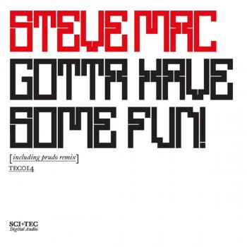 Steve Mac Gotta Have Some Fun - Prudo Remix