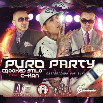 Crooked Stilo Puro Party (Remix) (feat. C-Kan)