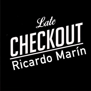 Ricardo Marin Late Checkout