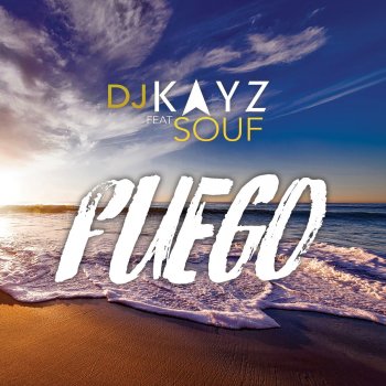 DJ Kayz feat. Souf Fuego