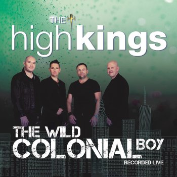The High Kings Wild Colonial Boy