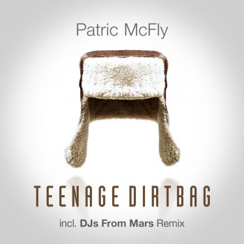 Patric McFly Teenage Dirtbag (Original Mix)