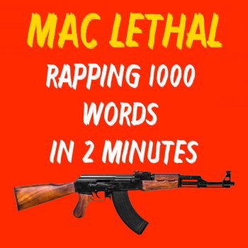Mac Lethal Rapping 1000 Words in 2 Minutes