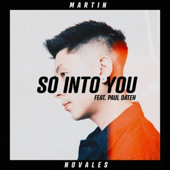 Martin Novales feat. Paul Dateh So Into You